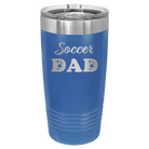 Laser etched royal blue 20 oz vacuum insulated tumbler with 'Soccer Dad2' design
