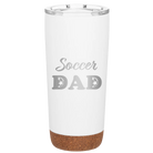 Laser etched white 20 oz vacuum insulated tumbler with 'Soccer Dad2' design
