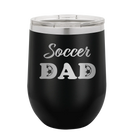 Laser etched black 12 oz vacuum insulated wine cup with 'Soccer Dad2' design