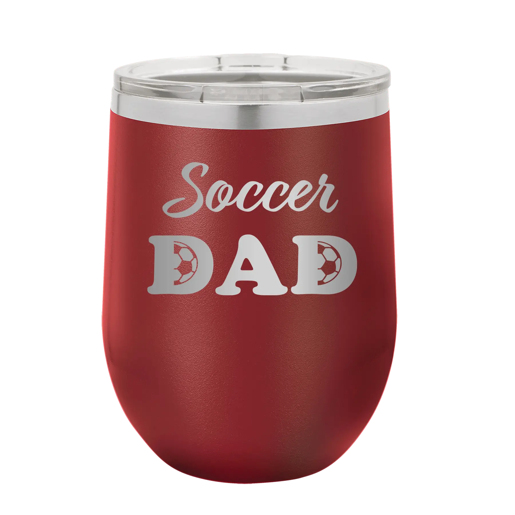 Laser etched maroon 12 oz vacuum insulated wine cup with 'Soccer Dad2' design