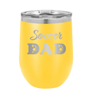 Laser etched yellow 12 oz vacuum insulated wine cup with 'Soccer Dad2' design
