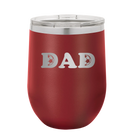 Laser etched maroon 12 oz vacuum insulated wine cup with 'Soccer Dad' design