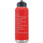 Laser etched red 32 oz vacuum insulated water bottle with 'And Id Choose You' design