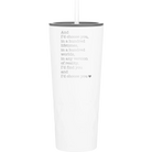 Laser etched white 20 oz vacuum insulated tumbler with 'And Id Choose You' design
