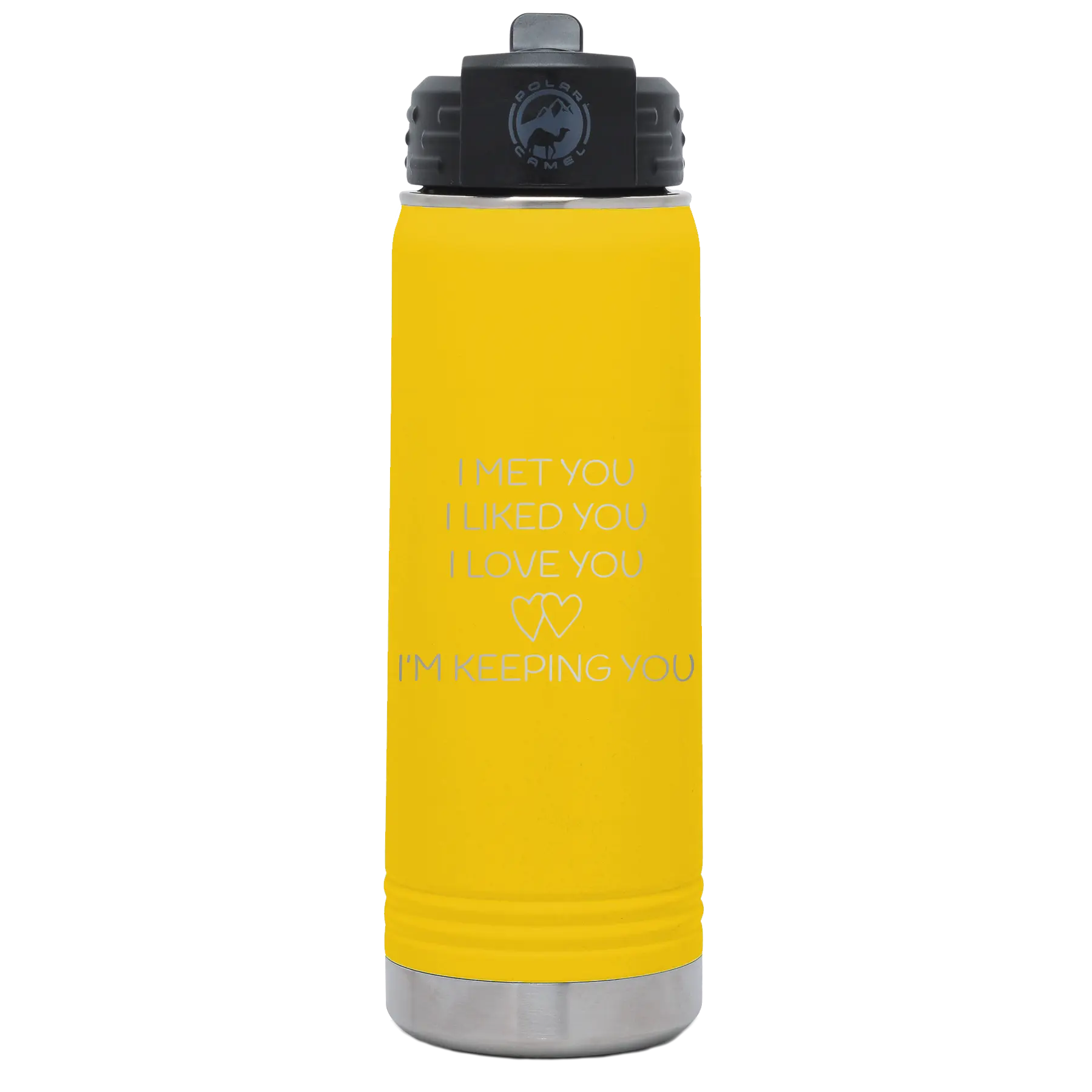 Laser etched yellow 20 oz vacuum insulated water bottle with 'I Met You I Liked You I Love You Im Keeping You' design