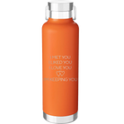 Laser etched orange 24 oz vacuum insulated water bottle with 'I Met You I Liked You I Love You Im Keeping You' design
