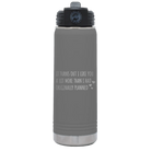 Laser etched dark gray 20 oz vacuum insulated water bottle with 'It Turns Out I Like You A Lot More Than I Had Originally Planned' design
