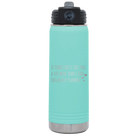 Laser etched teal 20 oz vacuum insulated water bottle with 'It Turns Out I Like You A Lot More Than I Had Originally Planned' design