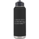 Laser etched black 32 oz vacuum insulated water bottle with 'It Turns Out I Like You A Lot More Than I Had Originally Planned' design