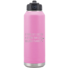 Laser etched light purple 32 oz vacuum insulated water bottle with 'It Turns Out I Like You A Lot More Than I Had Originally Planned' design