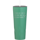 Laser etched forage 20 oz vacuum insulated tumbler with 'It Turns Out I Like You A Lot More Than I Had Originally Planned' design