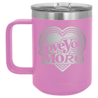 Laser etched light purple 15 oz vacuum insulated coffee mug with 'Love You More Retro' design
