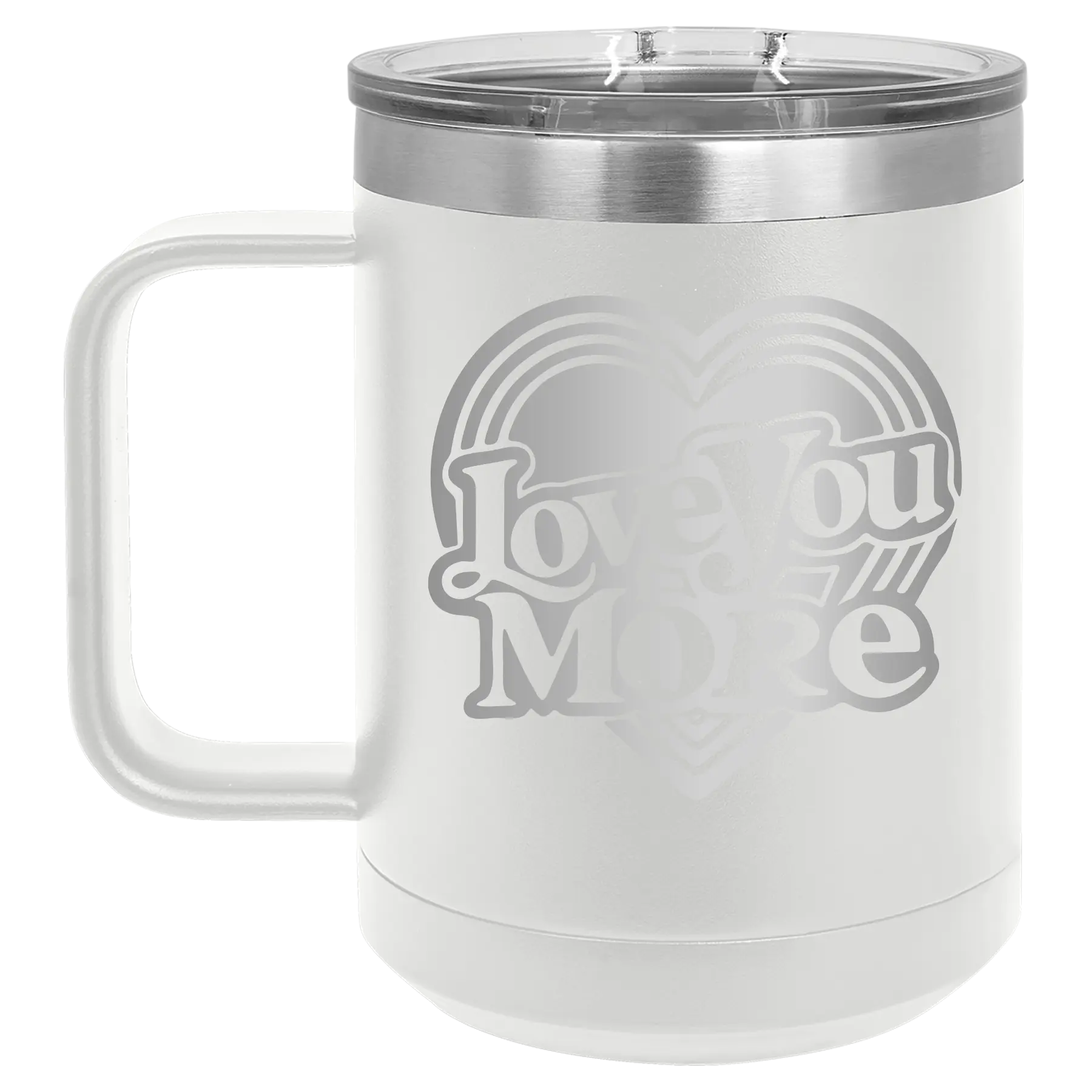 Laser etched white 15 oz vacuum insulated coffee mug with 'Love You More Retro' design