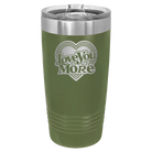 Laser etched olive green 20 oz vacuum insulated tumbler with 'Love You More Retro' design