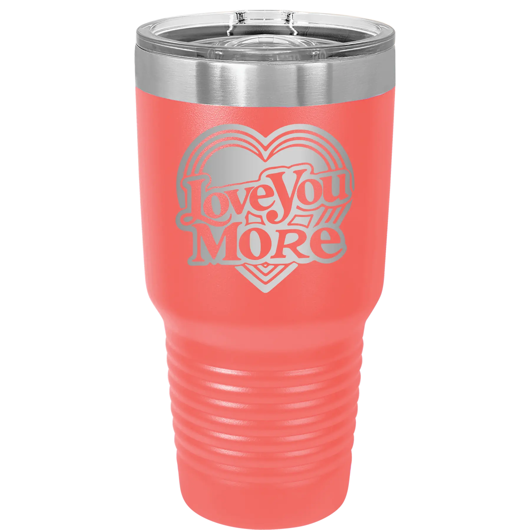Laser etched coral 30 oz vacuum insulated tumbler with 'Love You More Retro' design