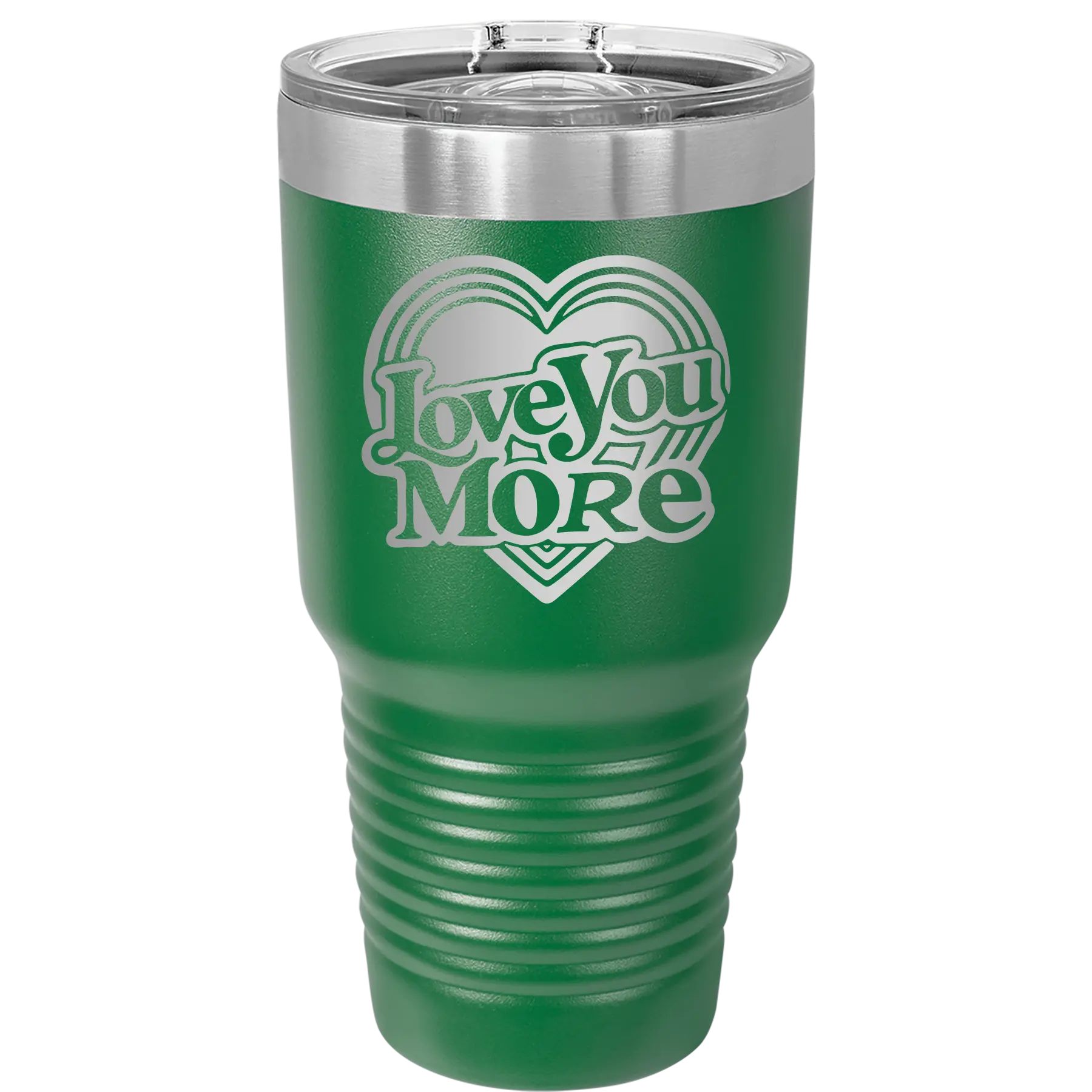 Laser etched green 30 oz vacuum insulated tumbler with 'Love You More Retro' design