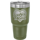 Laser etched olive green 30 oz vacuum insulated tumbler with 'Love You More Retro' design