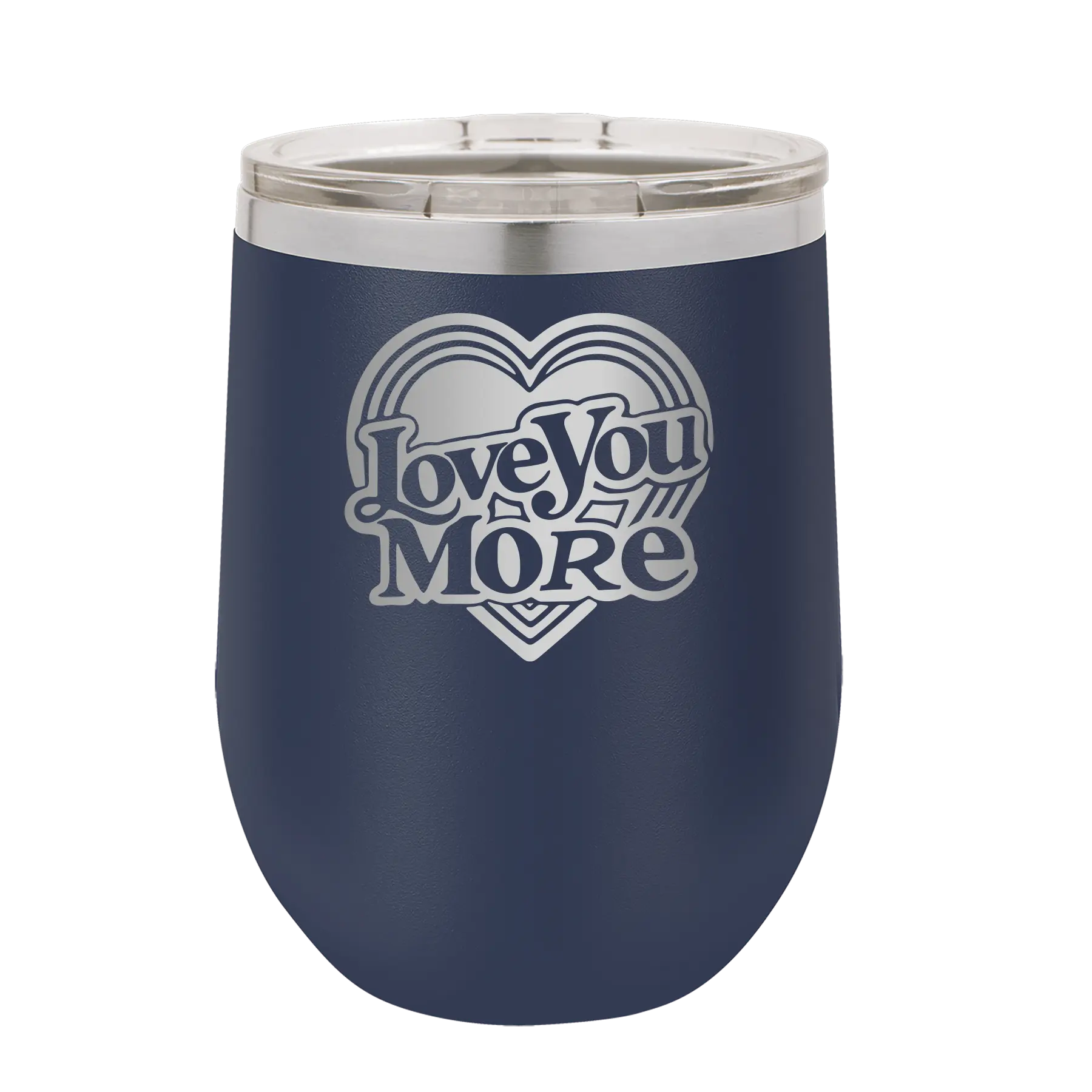 Laser etched navy 12 oz vacuum insulated wine cup with 'Love You More Retro' design
