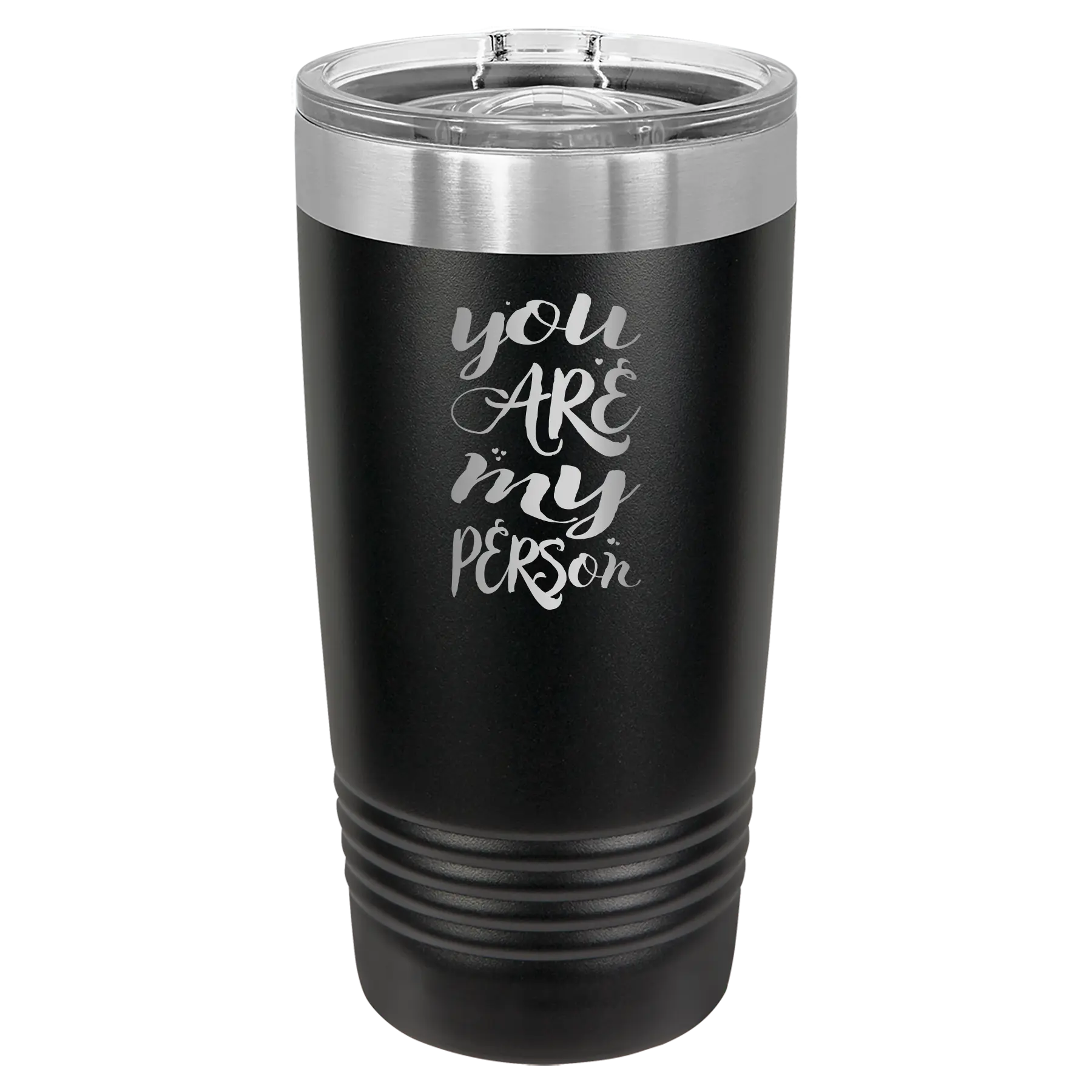 Laser etched black 20 oz vacuum insulated tumbler with 'You are my Person' design