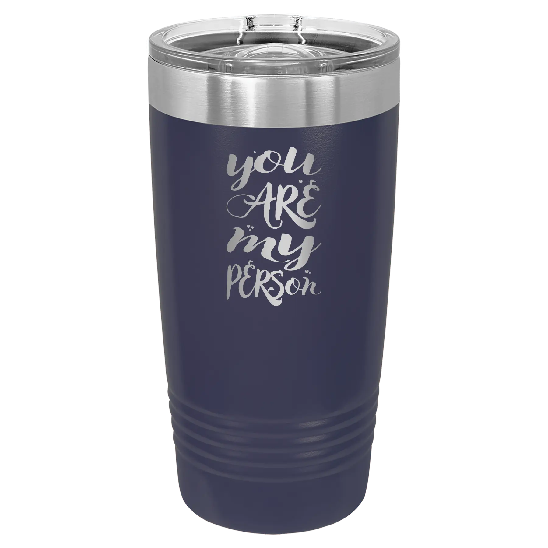 Laser etched navy 20 oz vacuum insulated tumbler with 'You are my Person' design