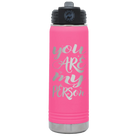 Laser etched pink 20 oz vacuum insulated water bottle with 'You are my Person' design