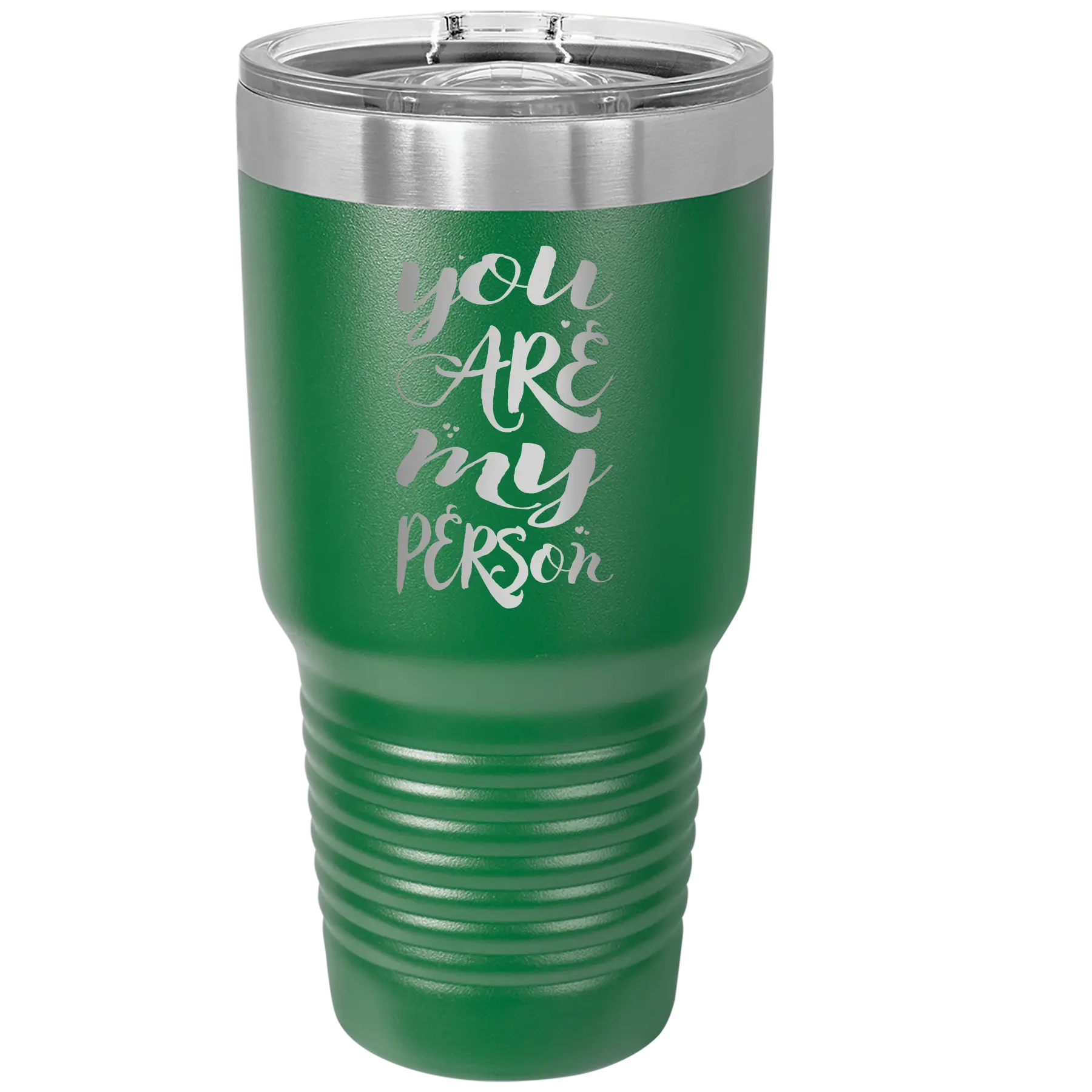 Laser etched green 30 oz vacuum insulated tumbler with 'You are my Person' design