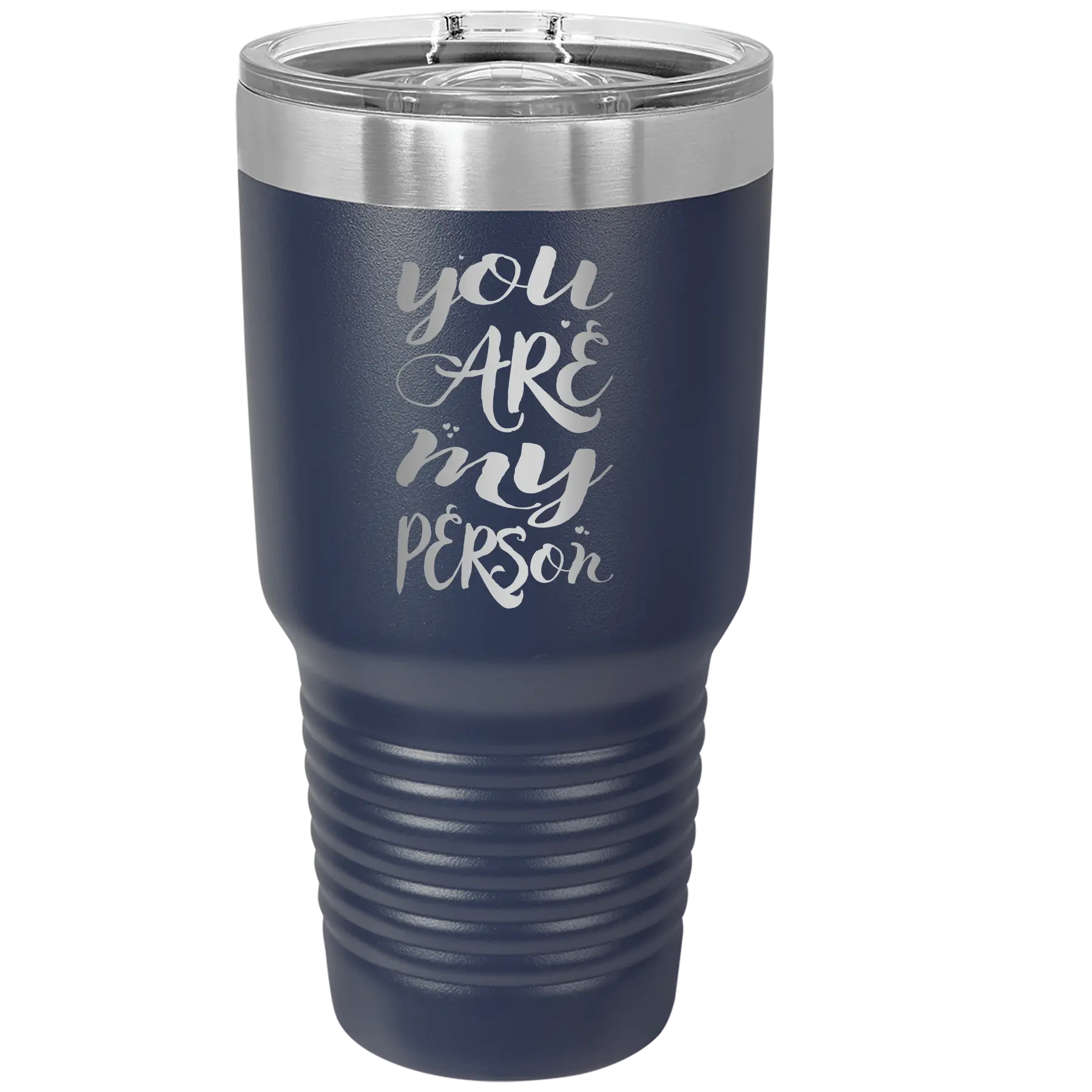 Laser etched navy 30 oz vacuum insulated tumbler with 'You are my Person' design