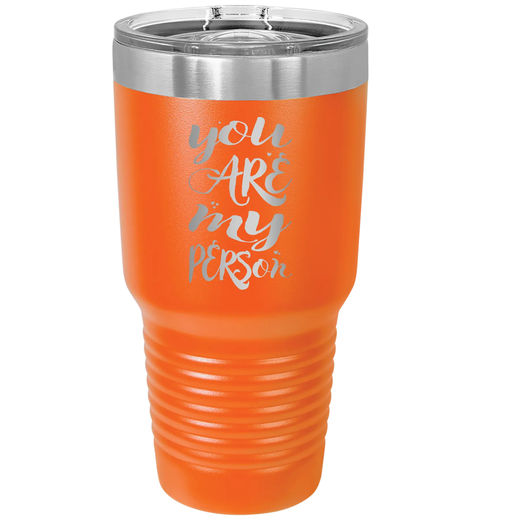 Laser etched orange 30 oz vacuum insulated tumbler with 'You are my Person' design