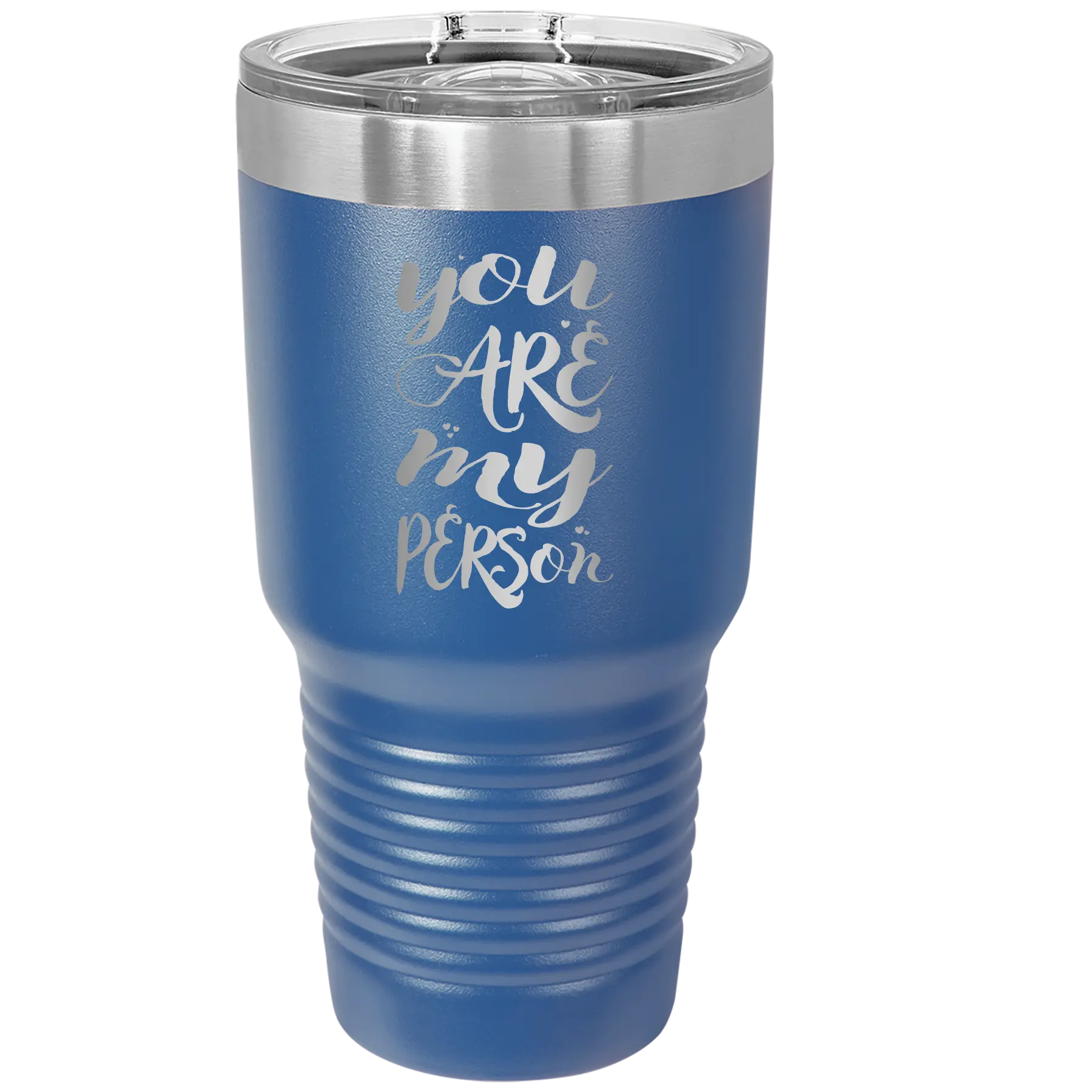 Laser etched royal blue 30 oz vacuum insulated tumbler with 'You are my Person' design