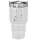 Laser etched white 30 oz vacuum insulated tumbler with 'You are my Person' design