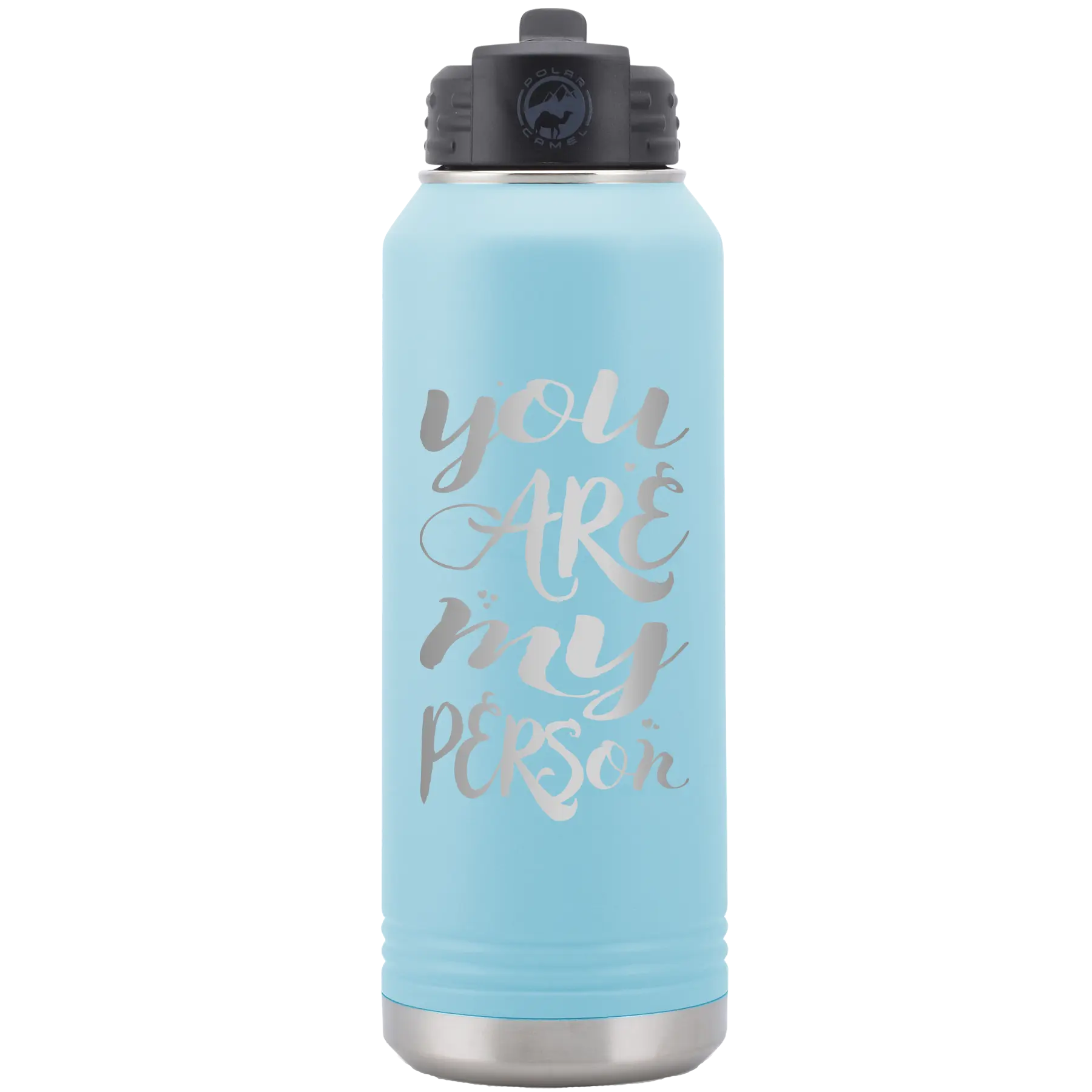 Laser etched light blue 32 oz vacuum insulated water bottle with 'You are my Person' design