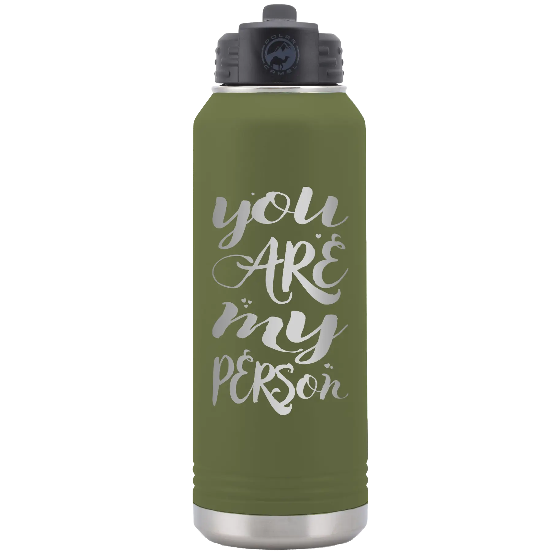 Laser etched olive green 32 oz vacuum insulated water bottle with 'You are my Person' design