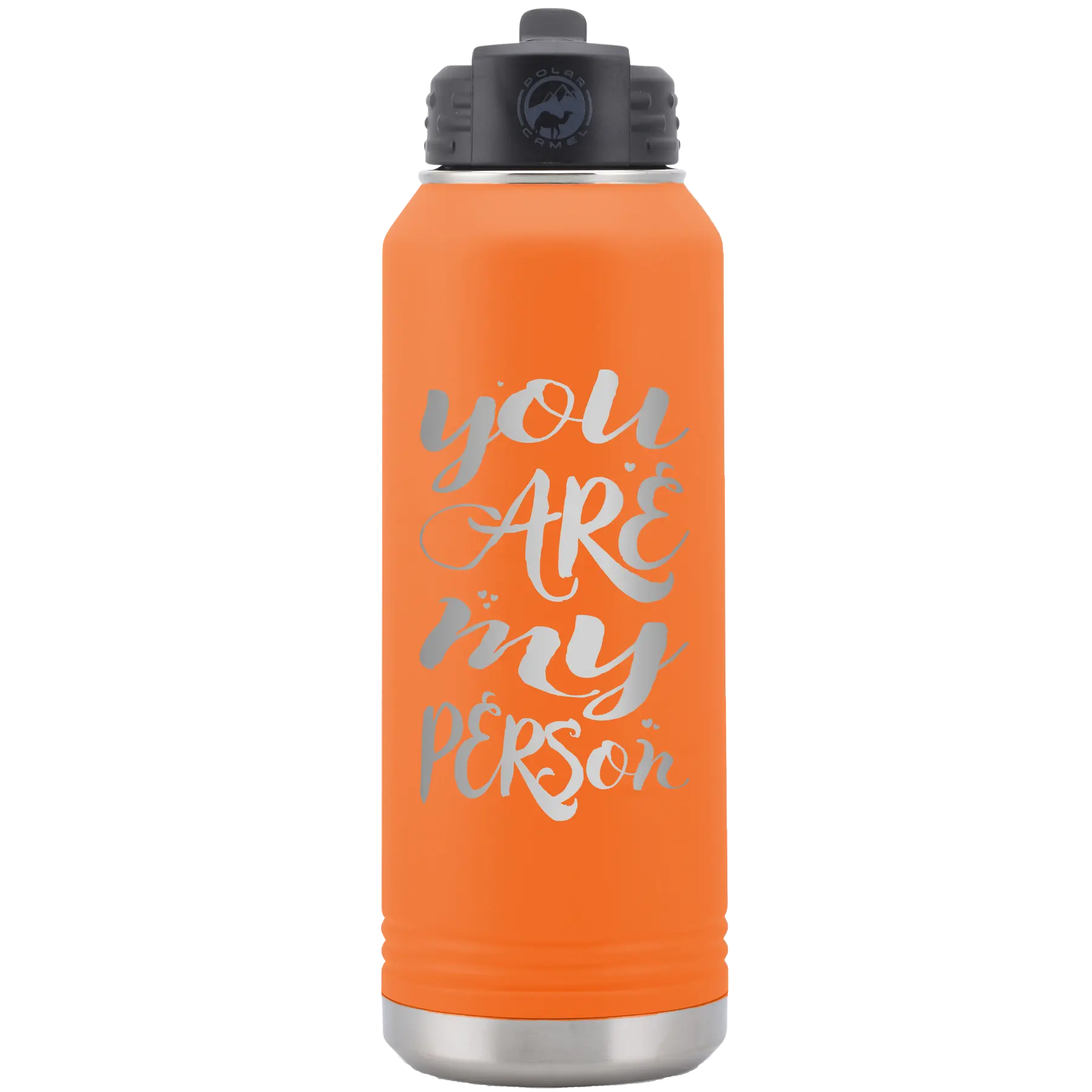Laser etched orange 32 oz vacuum insulated water bottle with 'You are my Person' design