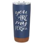 Laser etched constellation 20 oz vacuum insulated tumbler with 'You are my Person' design