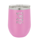 Laser etched light purple 12 oz vacuum insulated wine cup with 'You are my Person' design