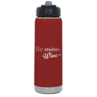 Laser etched maroon 20 oz vacuum insulated water bottle with 'Be Wine' design