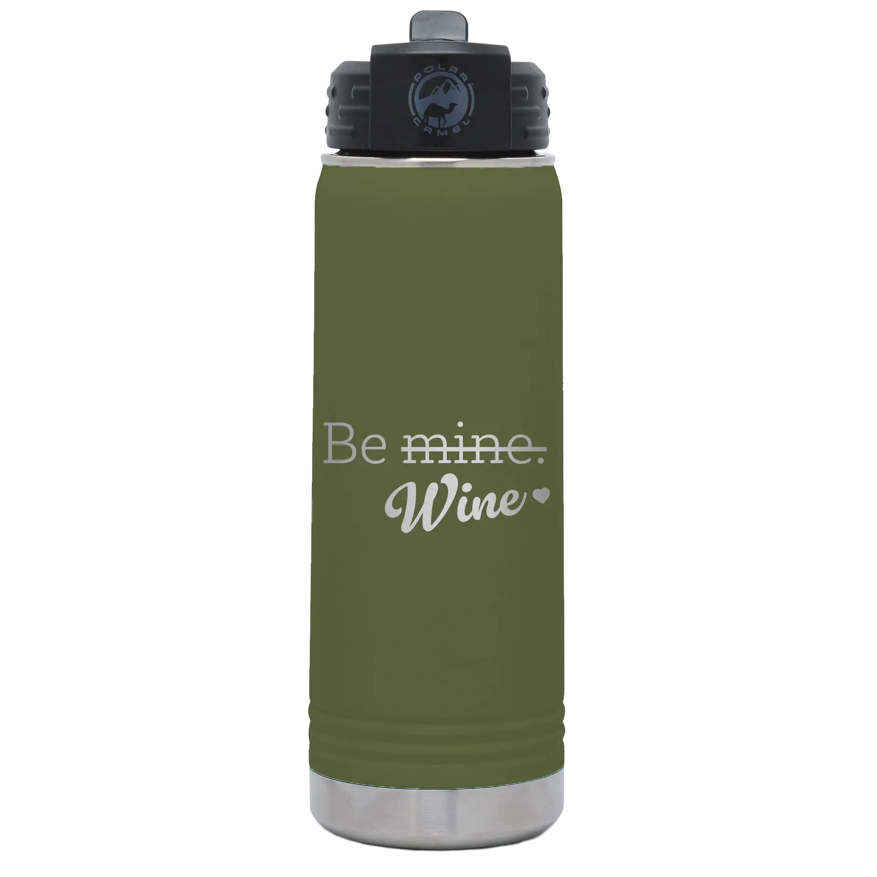 Laser etched olive green 20 oz vacuum insulated water bottle with 'Be Wine' design