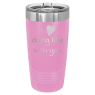 Laser etched light purple 20 oz vacuum insulated tumbler with 'I Love Doing Life With You' design