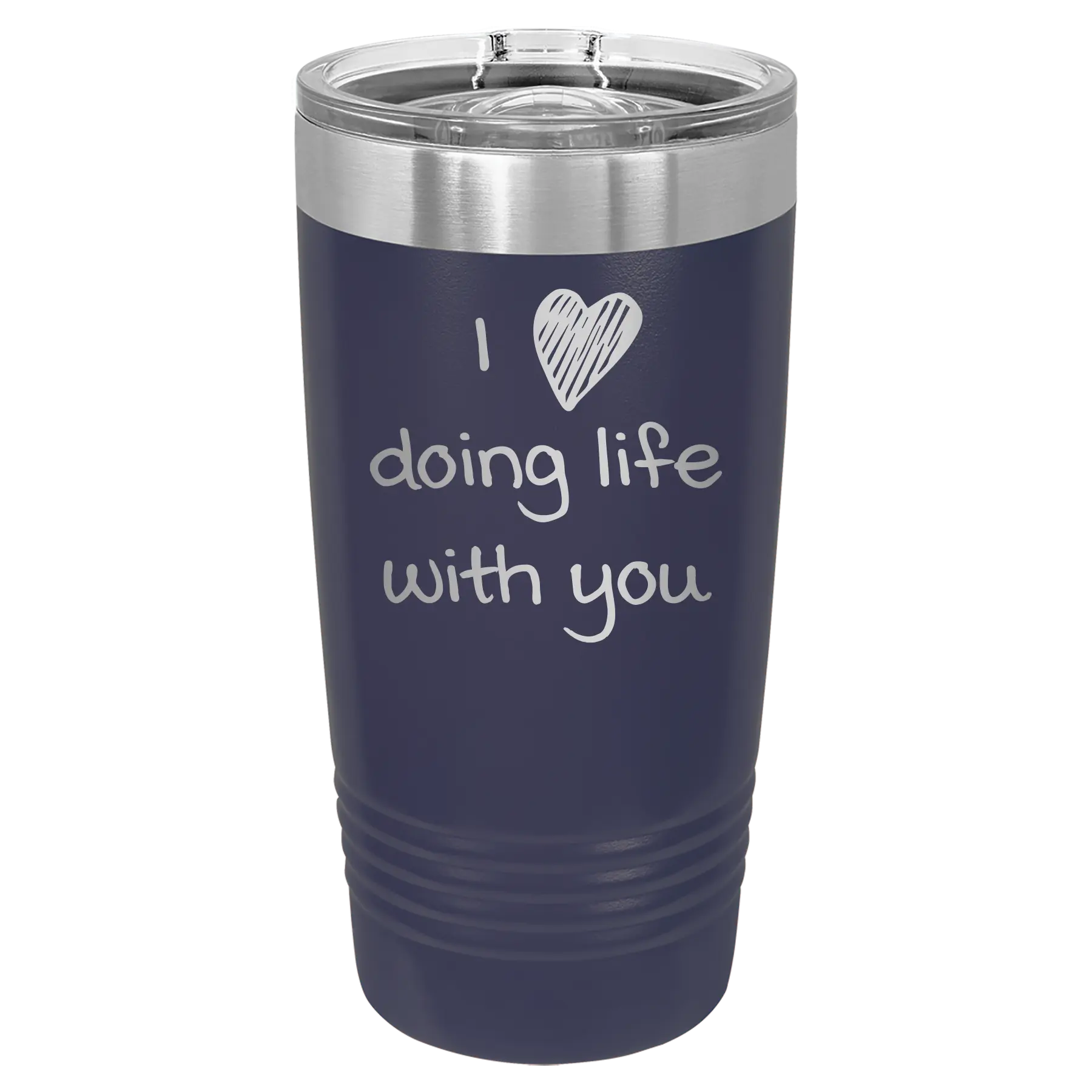 Laser etched navy 20 oz vacuum insulated tumbler with 'I Love Doing Life With You' design