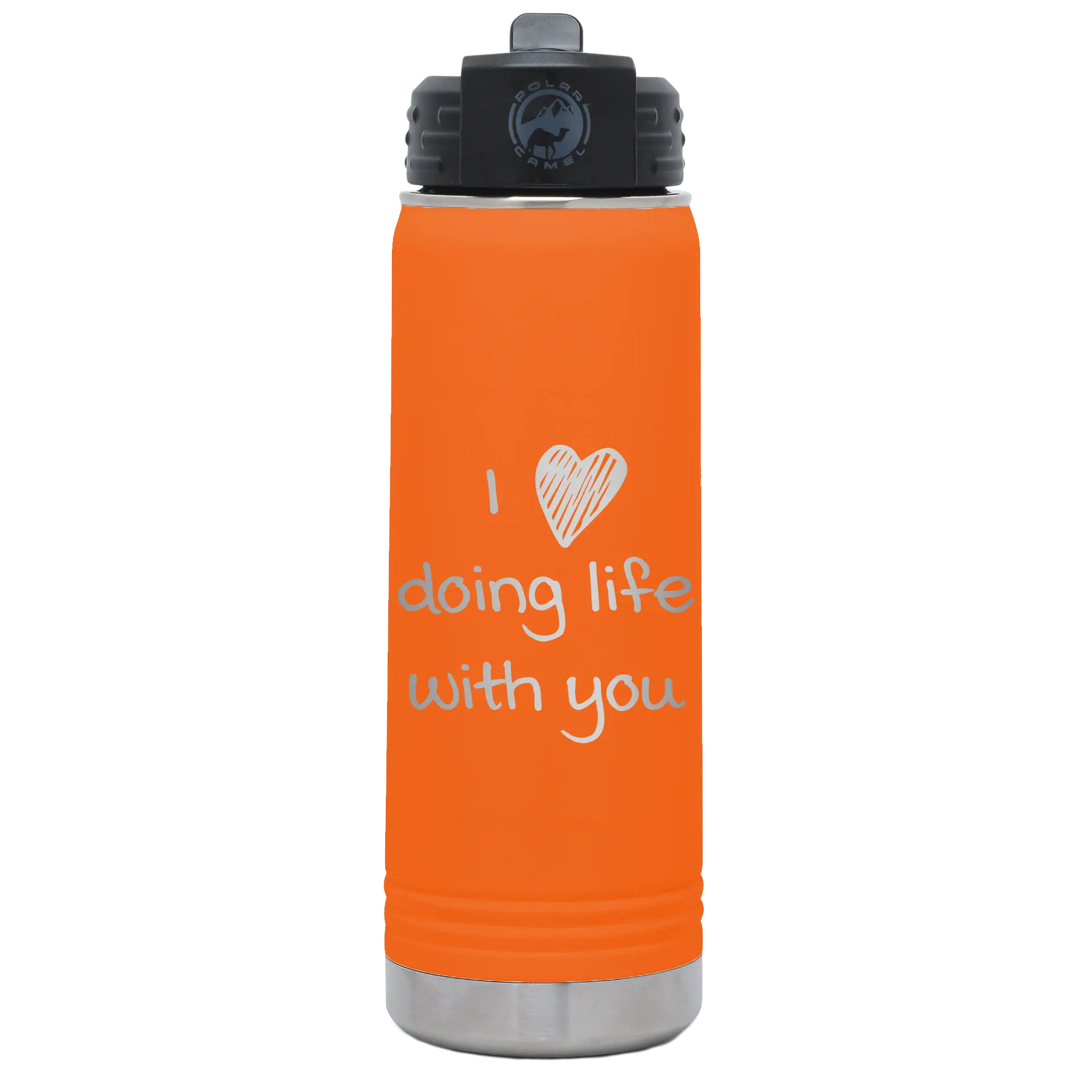 Laser etched orange 20 oz vacuum insulated water bottle with 'I Love Doing Life With You' design
