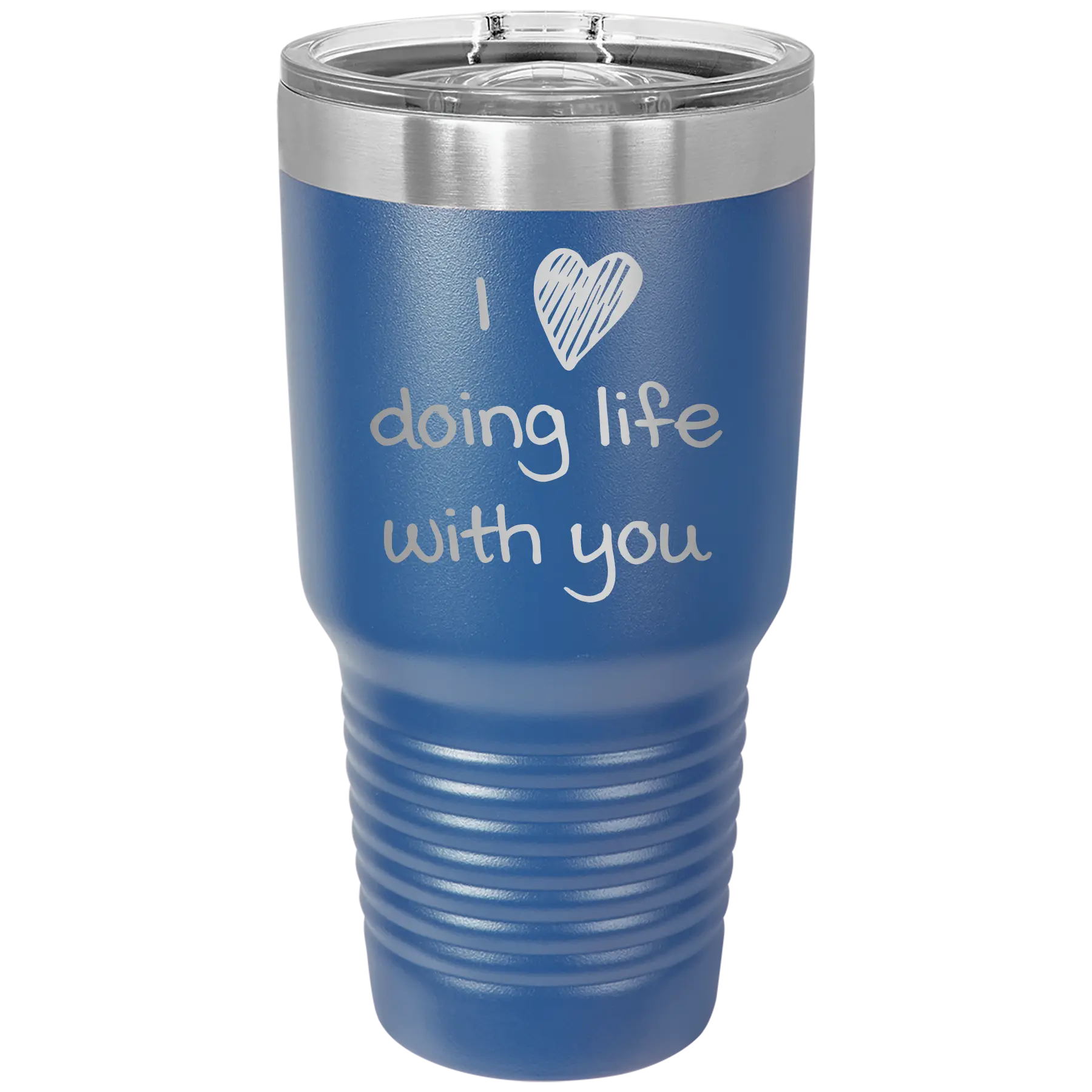 Laser etched royal blue 30 oz vacuum insulated tumbler with 'I Love Doing Life With You' design