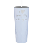 Laser etched landfall 20 oz vacuum insulated tumbler with 'I Love Doing Life With You' design