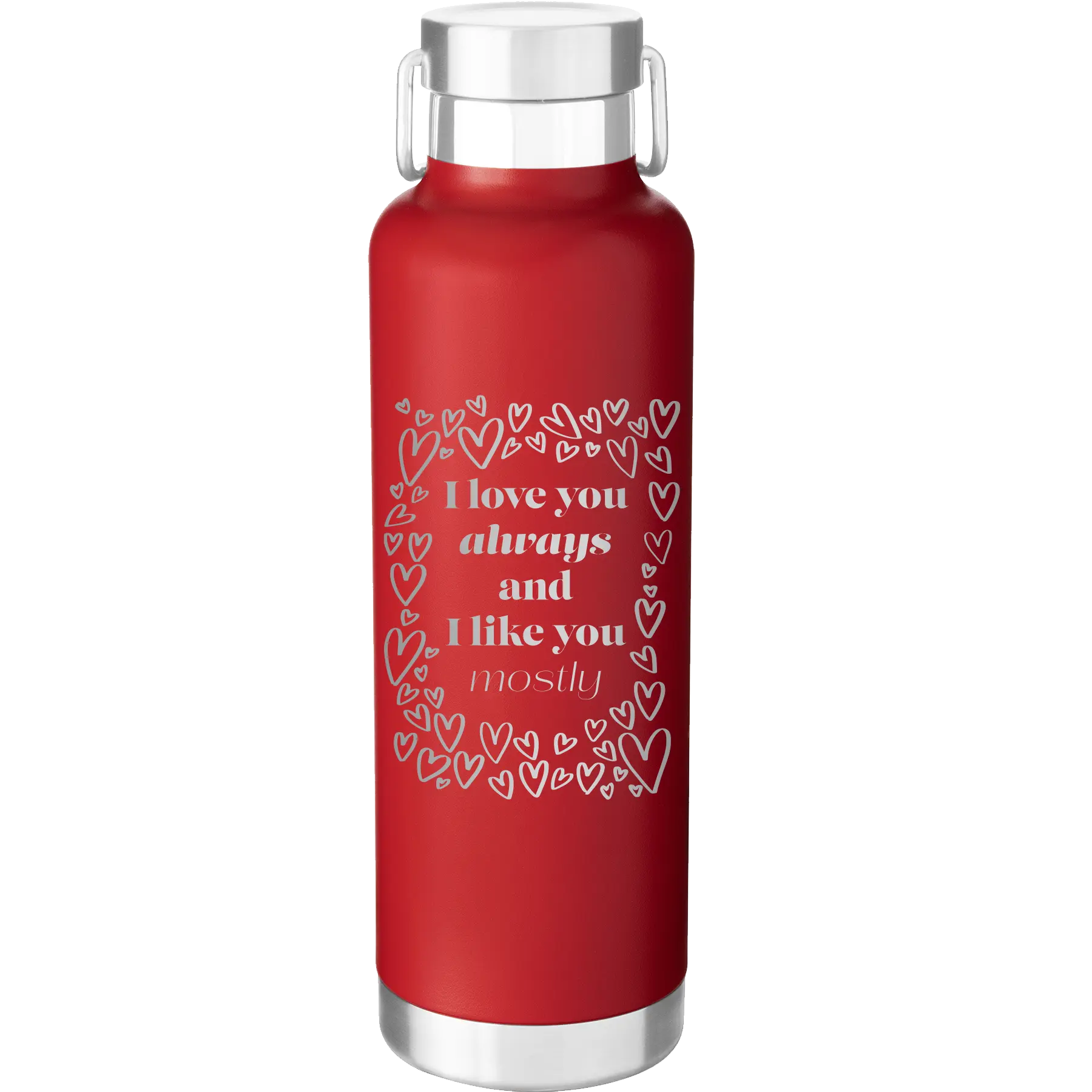 Laser etched red 24 oz vacuum insulated water bottle with 'I Love You Always And Like You Mostly' design