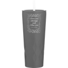 Laser etched slate 20 oz vacuum insulated tumbler with 'I Love You Always And Like You Mostly' design