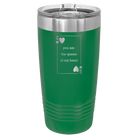Laser etched green 20 oz vacuum insulated tumbler with 'You Are the Queen of My Heart' design