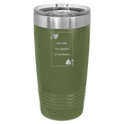 Laser etched olive green 20 oz vacuum insulated tumbler with 'You Are the Queen of My Heart' design