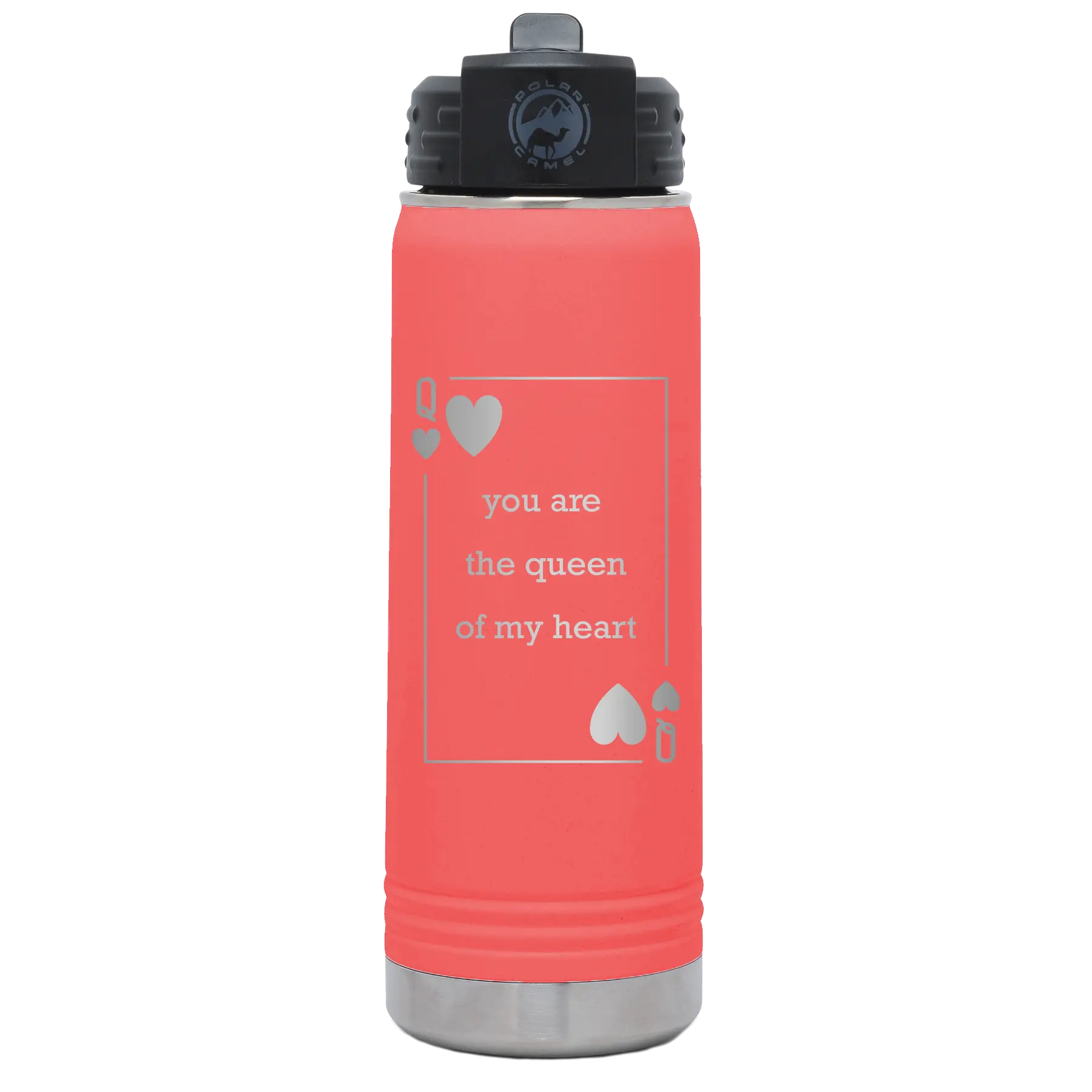 Laser etched coral 20 oz vacuum insulated water bottle with 'You Are the Queen of My Heart' design