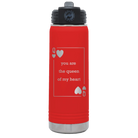 Laser etched red 20 oz vacuum insulated water bottle with 'You Are the Queen of My Heart' design