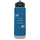 Laser etched royal blue 20 oz vacuum insulated water bottle with 'You Are the Queen of My Heart' design