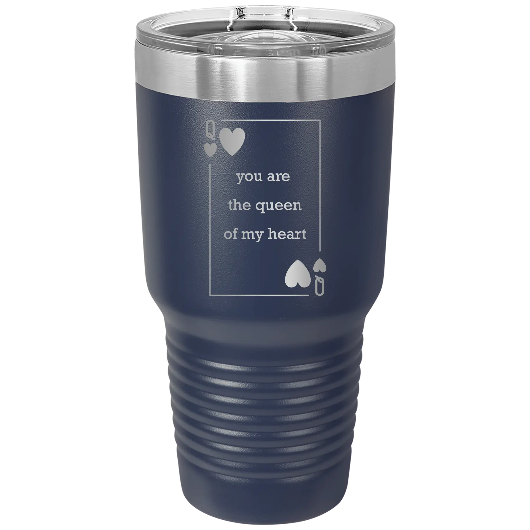 Laser etched navy 30 oz vacuum insulated tumbler with 'You Are the Queen of My Heart' design